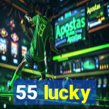 55 lucky